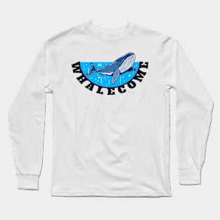 Welcome with a Smile Long Sleeve T-Shirt